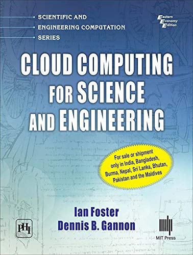Beispielbild fr Cloud Computing for Science and Engineering zum Verkauf von Vedams eBooks (P) Ltd