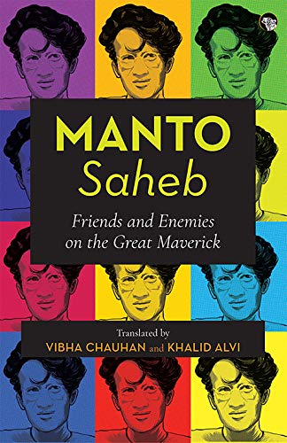 Stock image for Manto-Saheb : Friends and Enemies on the Great Maverick for sale by Vedams eBooks (P) Ltd