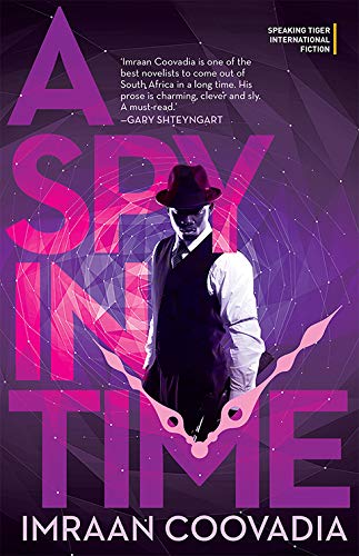 9789388070263: A Spy in Time [Paperback] Imraan Coovadia