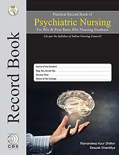 Beispielbild fr Practical Record Book of Psychiatric Nursing for BSc & Post Basic BSc Nursing Students zum Verkauf von Books From California