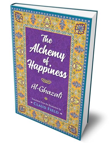 Imagen de archivo de The Alchemy of Happiness (Deluxe Hardbound Edition) a la venta por Books Puddle