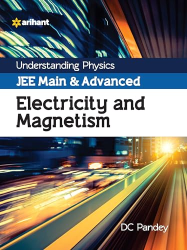 Stock image for Understanding Physics JEE Main and Advanced Electricity and Magnetism 2023-24 for sale by Books Puddle