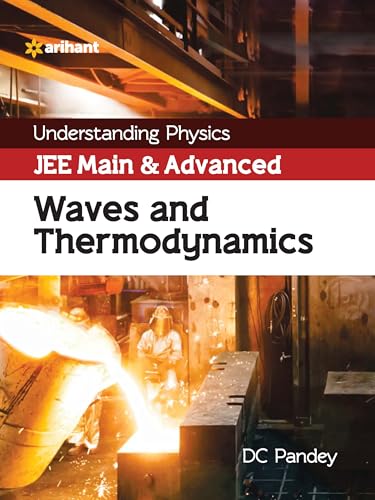 Imagen de archivo de Understanding Physics JEE Main and Advanced Waves and Thermodynamics 2023-24 a la venta por Books Puddle