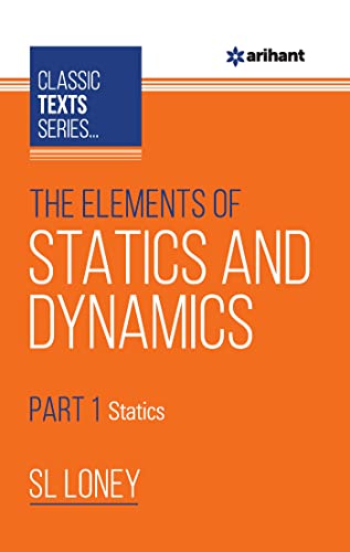 Imagen de archivo de The Elements of Statics & Dynamics Part-1 Statics a la venta por Majestic Books