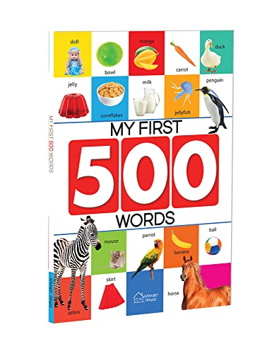 Stock image for My First 500 Words : Early Learning Picture Book to learn Alphabet, Numbers, Shapes and Colours, Tra for sale by Books Puddle