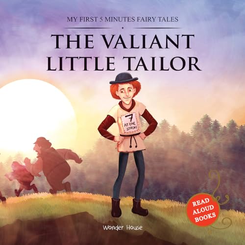 Stock image for My First 5 Minutes Fairy Tales The Valiant Little Tailor : Traditional Fairy Tales For Children (Abridged and Retold) for sale by Jenson Books Inc