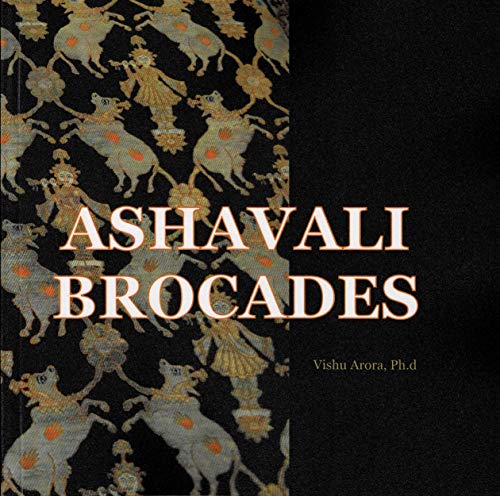 Stock image for Ashavali Brocades for sale by Vedams eBooks (P) Ltd