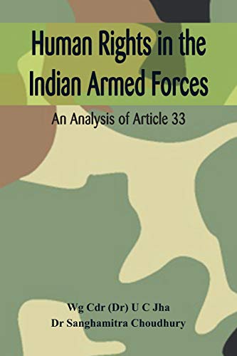 Stock image for Human Rights in the Indian Armed Forces: An Analysis of Article 33 for sale by Lucky's Textbooks