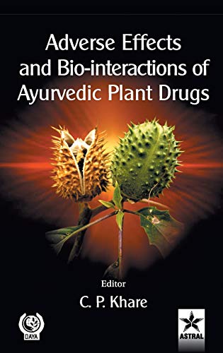 Imagen de archivo de Adverse Effects and Bio-interactions of Ayurvedic Plant Drugs a la venta por PBShop.store US