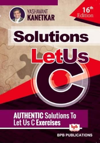 Stock image for Let Us C Solutions for sale by Blackwell's