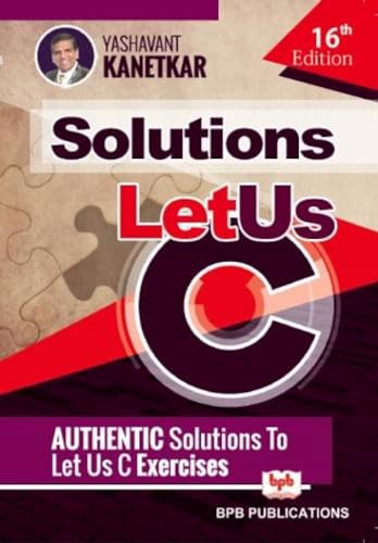 Stock image for Let Us C Solutions- 16th Edition for sale by GF Books, Inc.