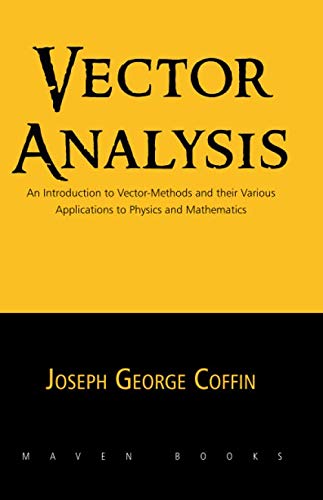 9789388191142: VECTOR ANALYSIS: An Introduction to VECTOR-METHODS and their Various Applications to PHYSICS and MATHEMATICS