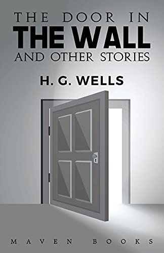 Stock image for THE DOOR IN THE WALL AND OTHER STORIES [Soft Cover ] for sale by booksXpress