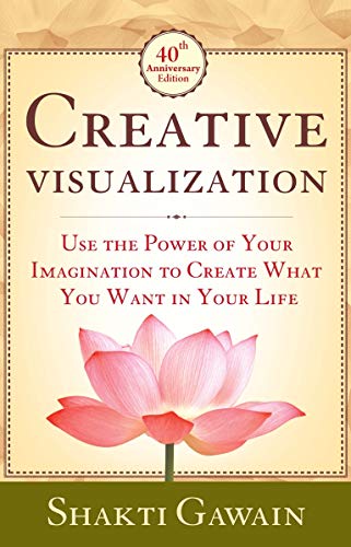 Beispielbild fr Creative Visualization: Use The Power of Your Imagination to Create What You Want in Life zum Verkauf von Vedams eBooks (P) Ltd