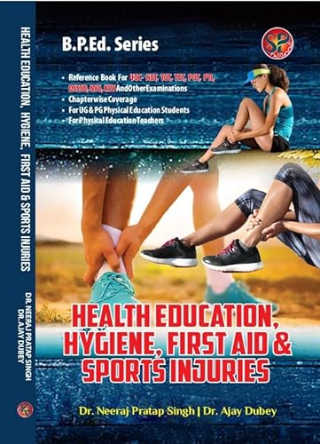 Stock image for Health Education, Hygiene, First Aid & Sports Injuries for sale by Vedams eBooks (P) Ltd