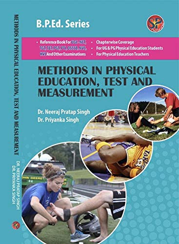 Stock image for Methods in Physical Education: Test and Measurement for sale by Vedams eBooks (P) Ltd