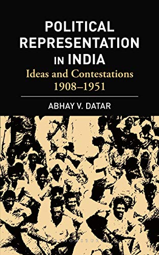 Imagen de archivo de Political Representation in India Ideas and Contestations, 1908-1951 a la venta por Michener & Rutledge Booksellers, Inc.
