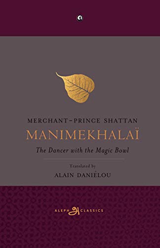 9789388292016: Manimekhala: The Dancer with the Magic Bowl