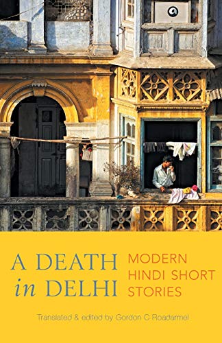 9789388292764: A Death in Delhi: Modern Hindi Short Stories