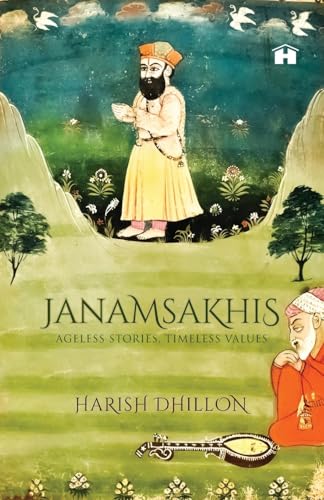 Stock image for Janamsakhis: Ageless Stories, Timeless Values for sale by Basi6 International