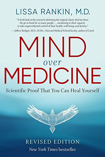 Beispielbild fr Mind over Medicine: Scientific Proof That You Can Heal Yourself   REVISED EDITION zum Verkauf von Vedams eBooks (P) Ltd