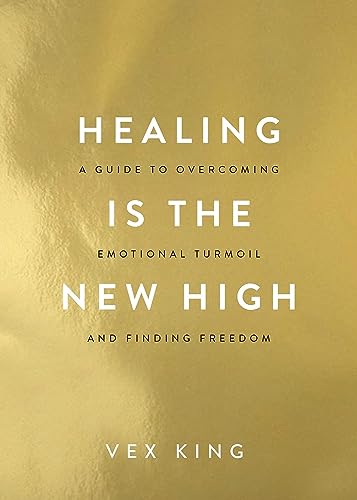 Stock image for Healing Is The New High: A Guide To Over for sale by Books in my Basket