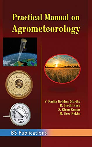 9789388305761: Practical Manual on Agrometeorology