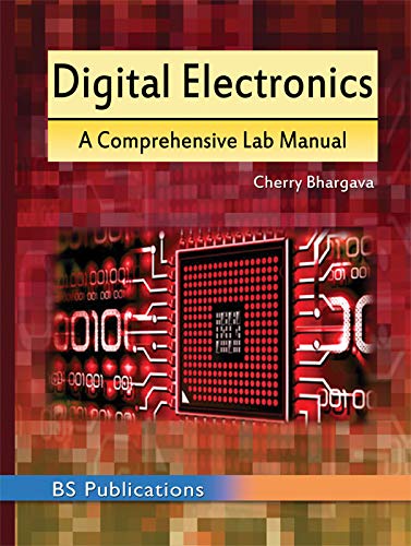 Beispielbild fr Digital Electronics : A Comprehensive Lab Manual' zum Verkauf von Vedams eBooks (P) Ltd