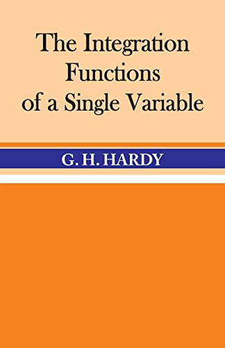 Imagen de archivo de The Integration of Functions of a Single Variable a la venta por Book Deals