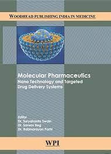 9789388320023: Molecular Pharmaceutics: Nano Technology and Targeted Drug Delivery Systems (Woodhead Publishing India in Medicine)