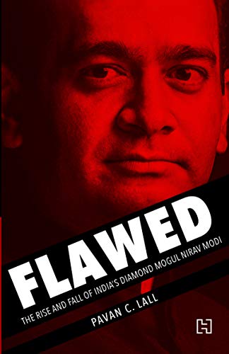 Imagen de archivo de Flawed: The Rise and Fall of India s Diamond Mogul Nirav Modi a la venta por Vedams eBooks (P) Ltd