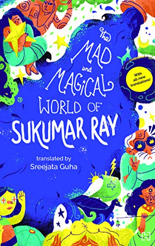 9789388322706: The Mad and Magical World of Sukumar Ray
