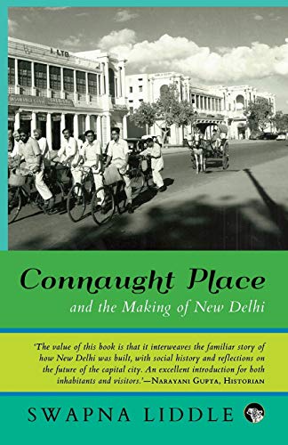 Beispielbild fr Connaught Place and the Making of New Delhi zum Verkauf von WorldofBooks