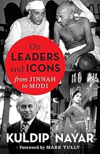 Stock image for On Leaders and Icons: From Jinnah to Modi for sale by Books Puddle