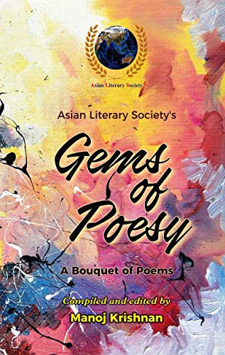 Stock image for Asian Literary Society?s Gems of Poesy: A Bouquet of Poems for sale by Books Puddle