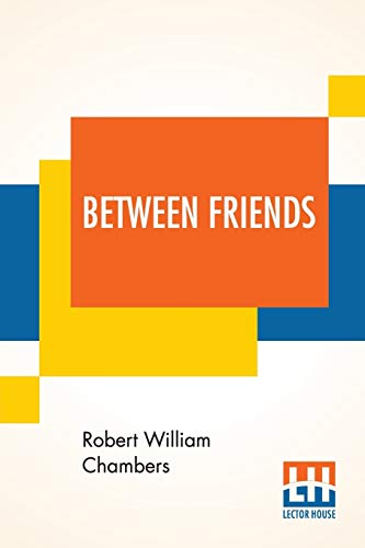 Imagen de archivo de Between Friends a la venta por Books Puddle