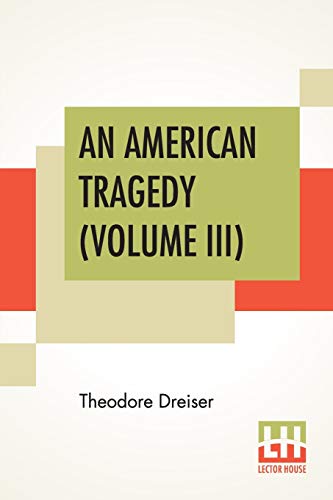 Imagen de archivo de An American Tragedy (Volume III) a la venta por PlumCircle