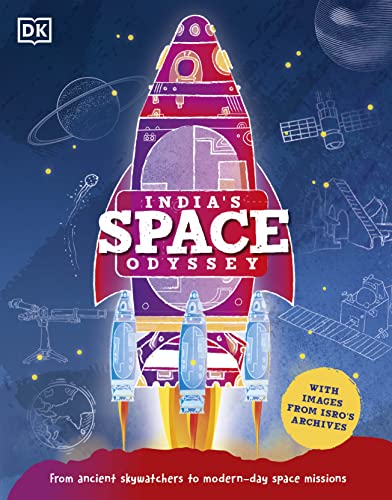 Beispielbild fr Indias Space Odyssey: From Ancient Skywatchers To Modern Day Space Missions (Super Lead Title) zum Verkauf von Books in my Basket