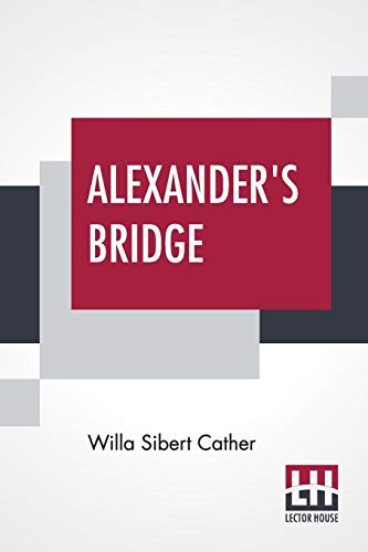 Stock image for ALEXANDER'S BRIDGE for sale by KALAMO LIBROS, S.L.