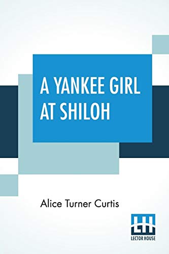 Beispielbild fr A Yankee Girl At Shiloh zum Verkauf von Buchpark