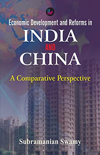 Stock image for Economic Development and Reforms in India and China for sale by Lucky's Textbooks