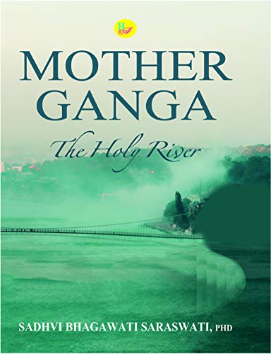 Imagen de archivo de Mother Ganga : The Holy River a la venta por Vedams eBooks (P) Ltd