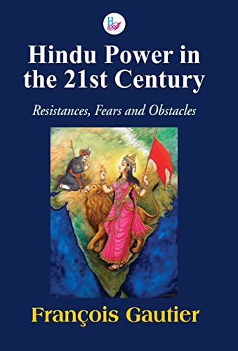 Imagen de archivo de Hindu Power in the 21st Century : Resistances, Fears and Obstacles a la venta por Vedams eBooks (P) Ltd