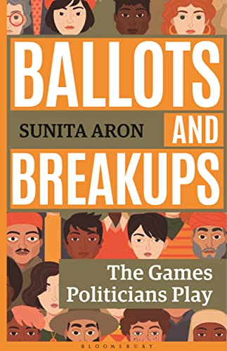 Stock image for Ballots and Breakups The Games Politicians Play for sale by PBShop.store US