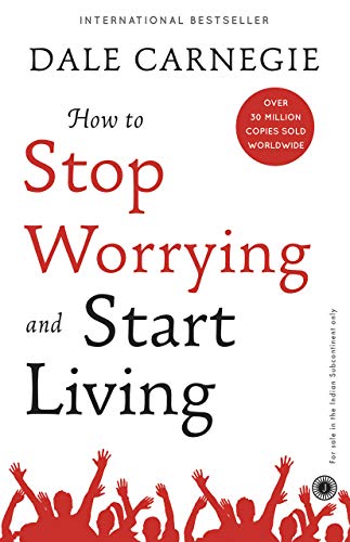 Beispielbild fr How to Stop Worrying and Start Living zum Verkauf von Blackwell's