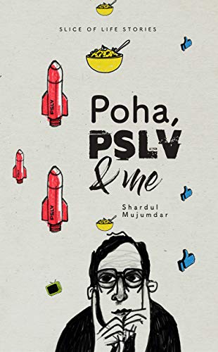 Stock image for Poha, PSLV & Me for sale by Revaluation Books