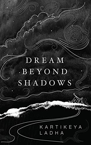 9789388459174: Dream Beyond Shadows