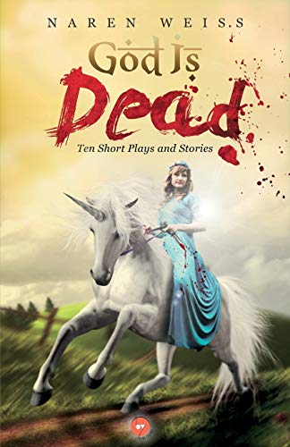 Stock image for God Is Dead Ten Short Plays and Stories: Ten Short Plays and Stories for sale by ThriftBooks-Atlanta