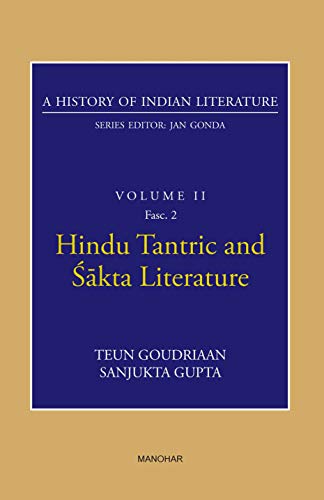 Imagen de archivo de A History of Indian Literature: Volume II: Hindu Tantric and Sakta Literature a la venta por Books Puddle
