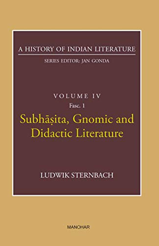 Imagen de archivo de Subhasita, Gnomic and Didactic Literature (A History of Indian Literature, volume 4, Fasc. 1) a la venta por Books Puddle